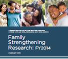 Family Strengthening Research: FY 2014